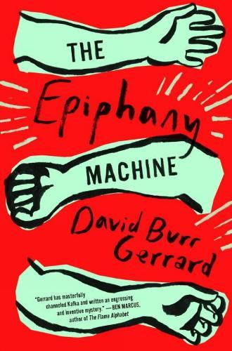 The Epiphany Machine  by David Burr Gerrard at Abbey's Bookshop, 