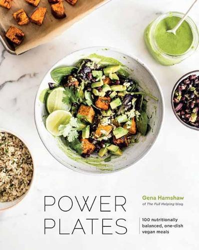 Power Plates: 100 Nutritionally Balanced, One-Dish Vegan Meals  by Gena Hamshaw at Abbey's Bookshop, 
