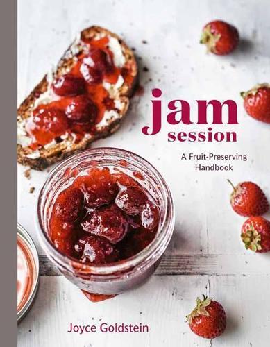Jam Session: A Fruit-Preserving Handbook  by Joyce Goldstein at Abbey's Bookshop, 