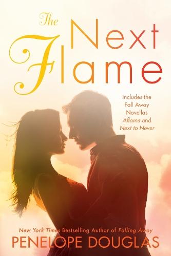 The Next Flame: Includes the Fall Away Novellas Aflame and Next to Never  by Penelope Douglas at Abbey's Bookshop, 