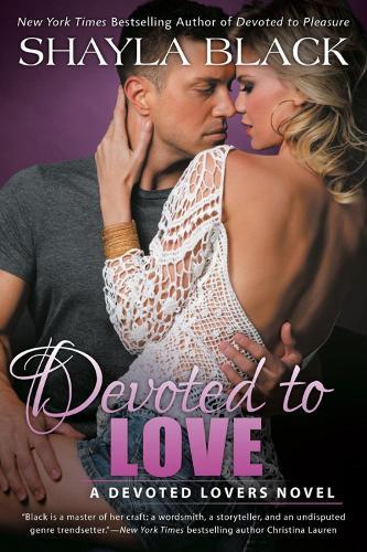 Devoted to Love: A Devoted Lovers Novel  by Shayla Black at Abbey's Bookshop, 
