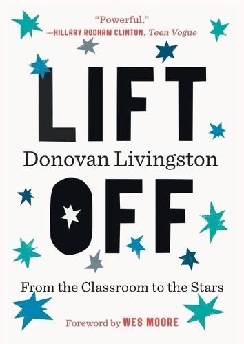 Lift Off: From the Classroom to the Stars  by Donovan Livingston at Abbey's Bookshop, 