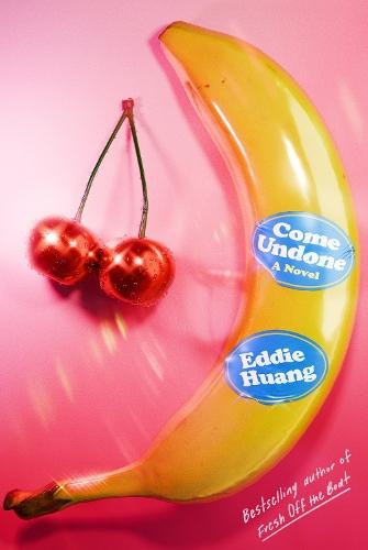 Come Undone: A Novel  by Eddie Huang at Abbey's Bookshop, 