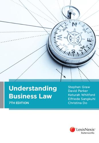 Understanding Business Law: LexisNexis Custom Publication for Curtin University, Business Law