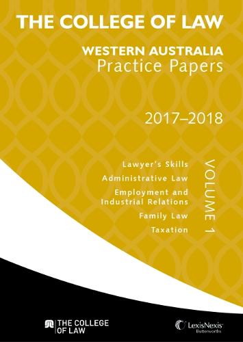 The College of Law Western Australia Practice Papers 2016-2017 - Volume 3