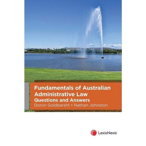 Fundamentals of Australian Administrative Law Questions and Answers  by N Johnston D Goldbarsht at Abbey's Bookshop, 
