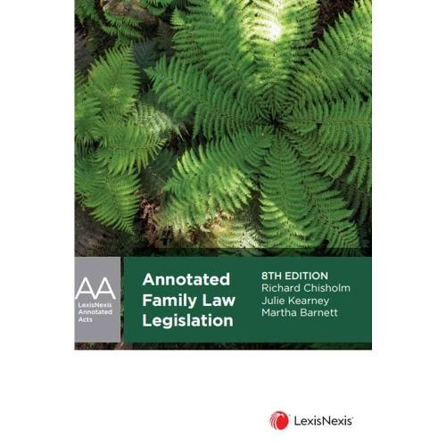 Annotated Family Law Legislation  by Richard Chisholm at Abbey's Bookshop, 