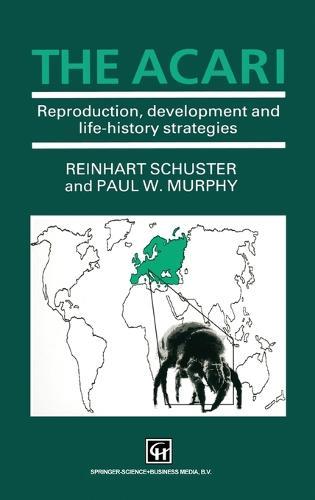 The Acari: Reproduction, Development and Life History Strategies  by R. Schuster at Abbey's Bookshop, 