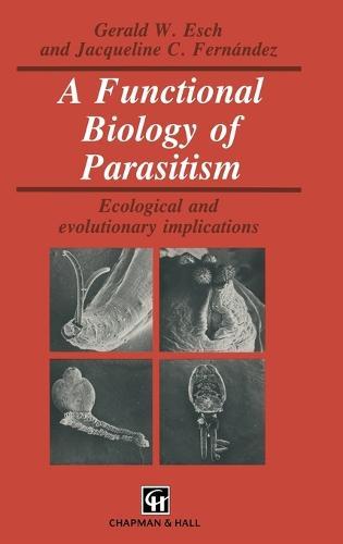 A Functional Biology of Parasitism: Ecological and Evolutionary Implications