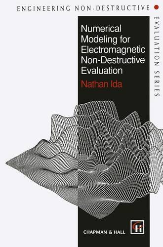Numerical Modeling for Electromagnetic Non-Destructive Evaluation  by N. Ida at Abbey's Bookshop, 