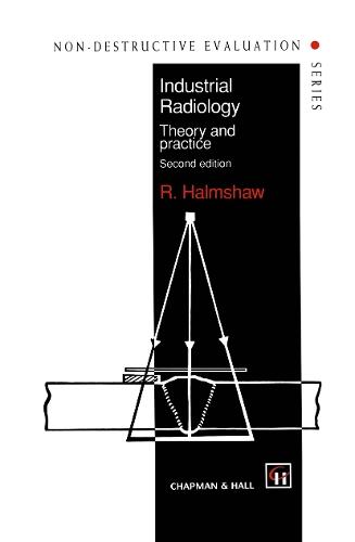 Industrial Radiology: Theory and practice  by R. Halmshaw at Abbey's Bookshop, 