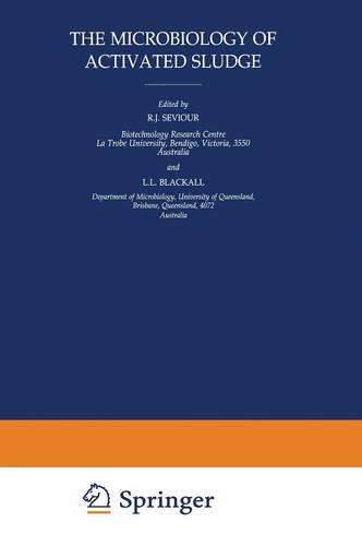 The Microbiology of Activated Sludge  by Robert J. Seviour at Abbey's Bookshop, 