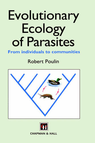 Evolutionary Ecology of Parasites: From individuals to communities