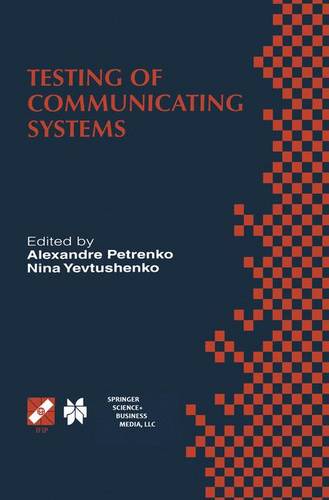 Testing of Communicating Systems: Proceedings of the IFIP TC6 11th International Workshop on Testing of Communicating Systems (IWTCS’98) August 31-September 2, 1998, Tomsk, Russia  by Nina Yevtushenko at Abbey's Bookshop, 