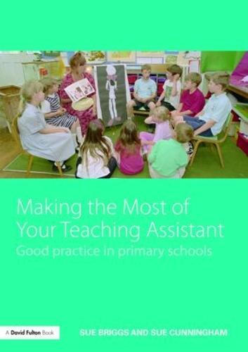 Behaviour Management and the Role of the Teaching Assistant: A Guide for Schools