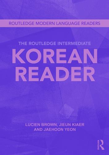 Routledge Intermediate Korean Reader  by Jaehoon Yeon (School of African and Oriental Studies, University of London, UK) at Abbey's Bookshop, 