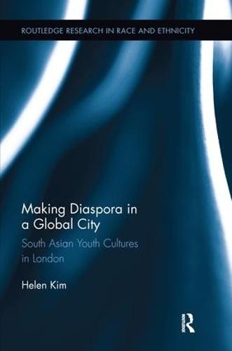 Making Diaspora in a Global City: South Asian Youth Cultures in London  by Helen Kim (London School of Economics, UK) at Abbey's Bookshop, 