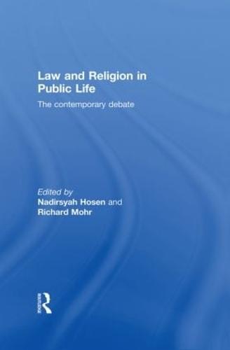 Law and Religion in Public Life: The Contemporary Debate  by Nadirsyah Hosen (University of Wollongong, Australia) at Abbey's Bookshop, 