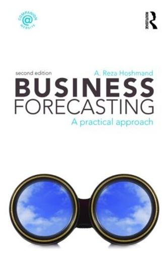 Business Forecasting: A Practical Approach  by A. Reza Hoshmand (Daniel Webster College, USA) at Abbey's Bookshop, 