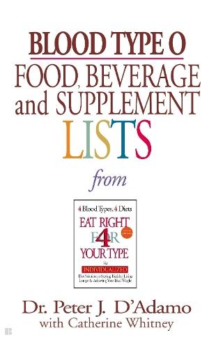 Blood Type O Food, Beverage and Supplement Lists  by Dr. Peter J. D'Adamo at Abbey's Bookshop, 