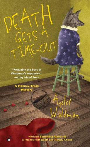 Death Gets a Time-Out  by Ayelet Waldman at Abbey's Bookshop, 