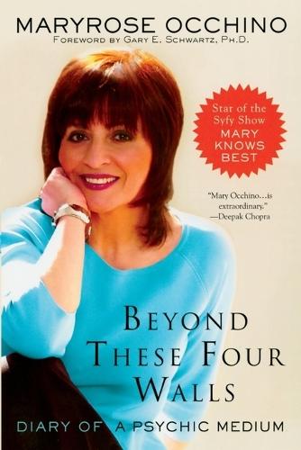 Beyond These Four Walls: Diary of a Psychic Medium  by MaryRose Occhino (MaryRose Occhino) at Abbey's Bookshop, 