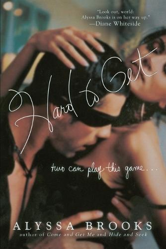 Hard to Get  by Alyssa Brooks at Abbey's Bookshop, 