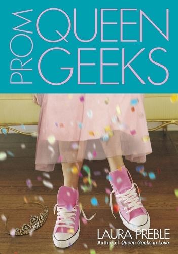Prom Queen Geeks  by Laura Preble at Abbey's Bookshop, 