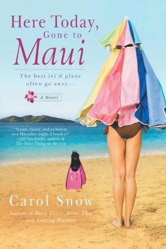 Here Today, Gone to Maui  by Carol Snow at Abbey's Bookshop, 
