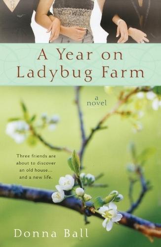A Year on Ladybug Farm  by Donna Ball at Abbey's Bookshop, 