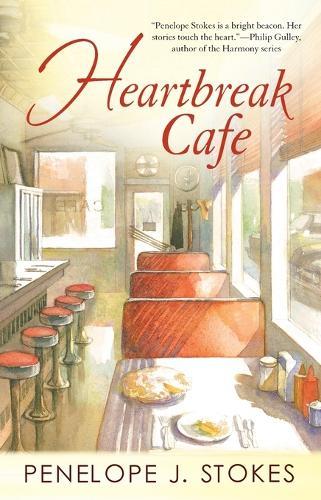 Heartbreak Cafe  by Penelope J. Stokes at Abbey's Bookshop, 