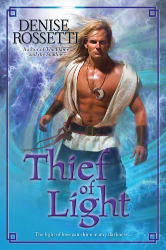 Thief Of Light  by Denise Rossetti at Abbey's Bookshop, 
