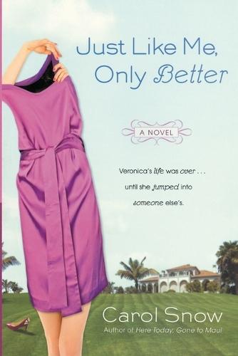 Just Like Me, Only Better  by Carol Snow at Abbey's Bookshop, 