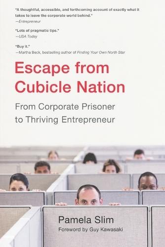 Escape From Cubicle Nation: From Corporate Prisoner to Thriving Entrepreneur  by Pamela Slim at Abbey's Bookshop, 