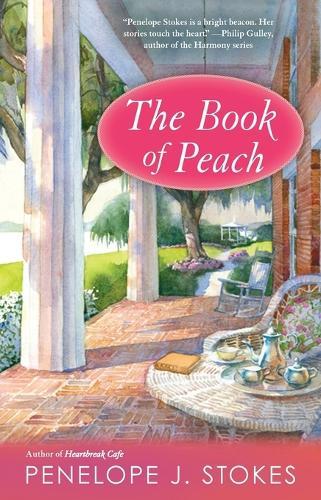 The Book of Peach  by Penelope J. Stokes at Abbey's Bookshop, 