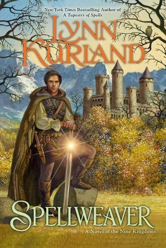Spellweaver (#2 Nine Kingdoms)  by Lynn Kurland at Abbey's Bookshop, 