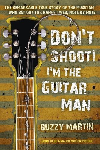 Dont Shoot Im The Guitar Man  by Buzzy Martin at Abbey's Bookshop, 