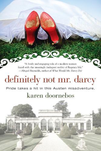 Definitely Not Mr. Darcy  by Karen Doornebos at Abbey's Bookshop, 