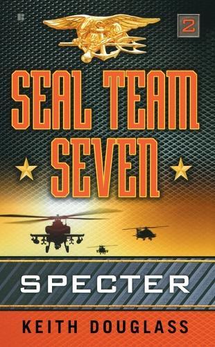 Seal Team Seven 02: Specter  by Keith Douglass at Abbey's Bookshop, 