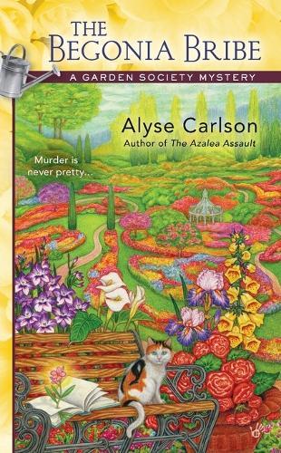 The Begonia Bribe: Garden Society #2  by Alyse Carlson at Abbey's Bookshop, 