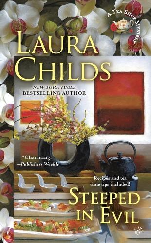 Steeped in Evil: Tea Shop #15  by Laura Childs at Abbey's Bookshop, 