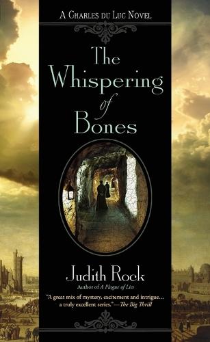 The Whispering of Bones: Charles Du Luc #4   by Judith Rock at Abbey's Bookshop, 