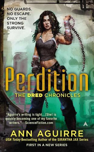 Perdition (#1 Dred Chronicles)  by Ann Aguirre at Abbey's Bookshop, 