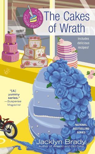 The Cakes of Wrath: Piece of Cake Mystery #4  by Jacklyn Brady at Abbey's Bookshop, 