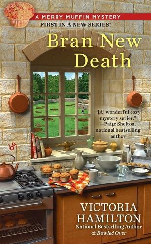 Bran New Death: Merry Muffin #1  by Victoria Hamilton at Abbey's Bookshop, 