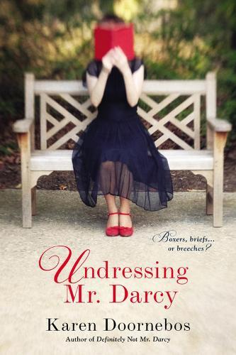 Undressing Mr Darcy  by Karen Doornebos at Abbey's Bookshop, 