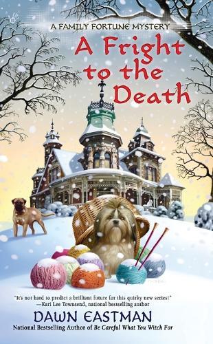 A Fright to the Death: Family Misfortune #3  by Dawn Eastman at Abbey's Bookshop, 