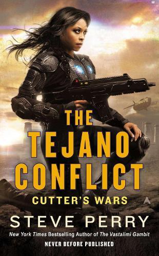 Tejano Conflict (#3 Cutters Wars)  by Steve Perry at Abbey's Bookshop, 