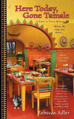 Here Today, Gone Tamale: Taste of Texas #1  by Rebecca Adler at Abbey's Bookshop, 