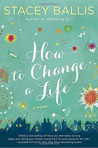 How to Change a Life  by Ballis Stacey at Abbey's Bookshop, 